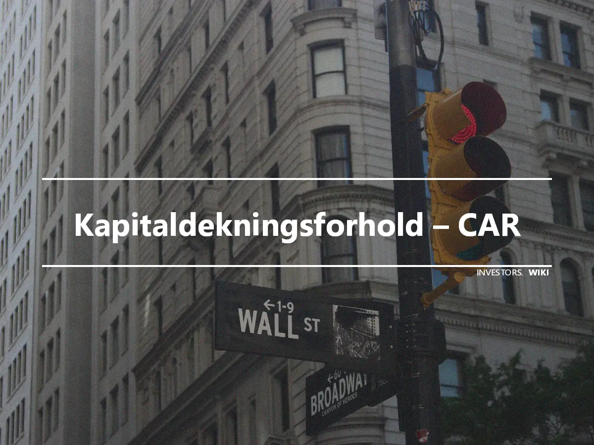 Kapitaldekningsforhold – CAR