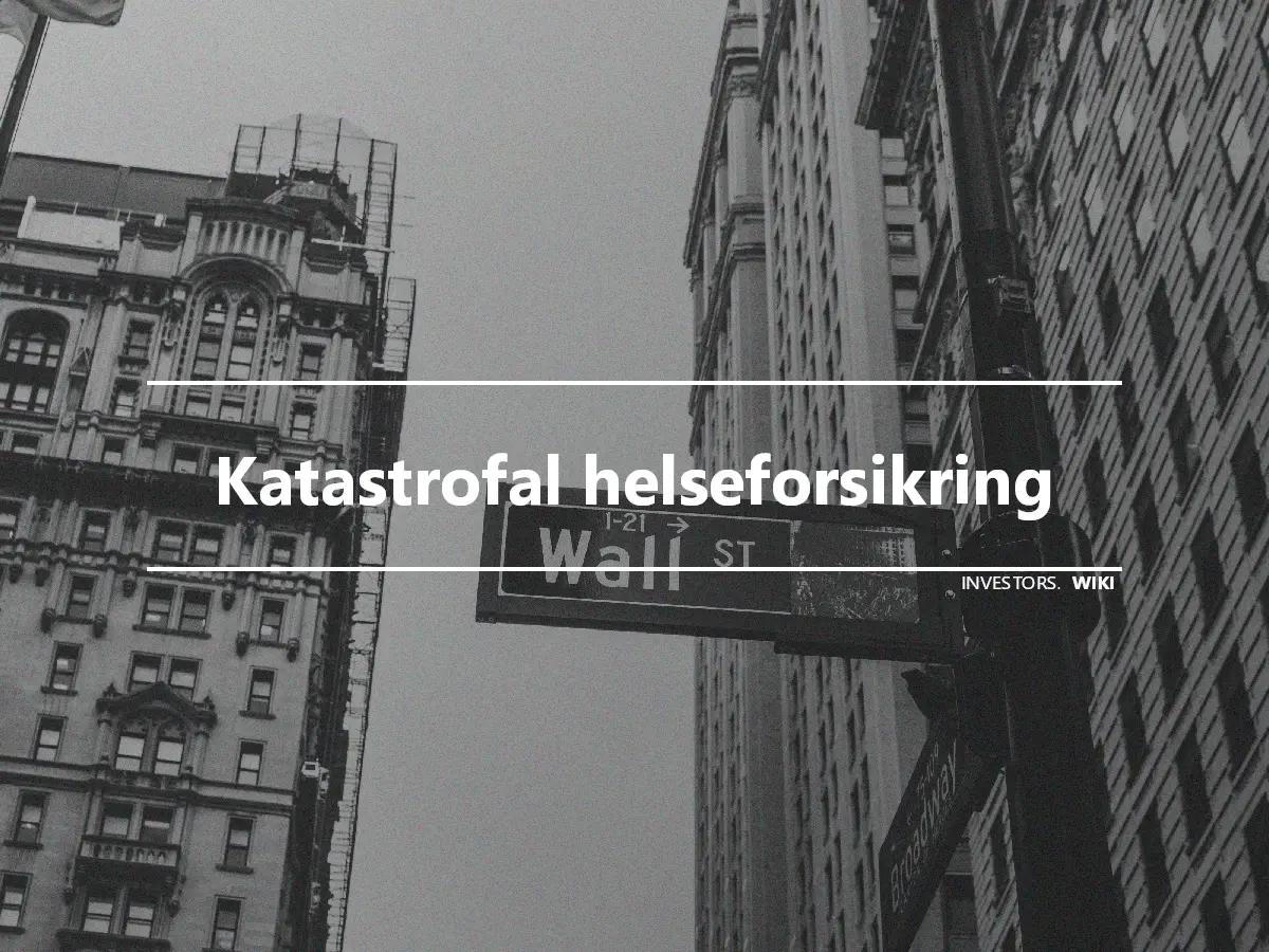 Katastrofal helseforsikring