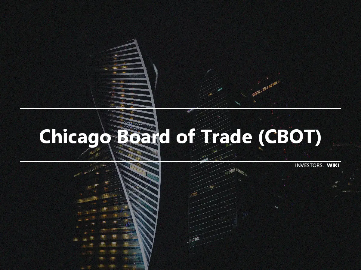 Chicago Board of Trade (CBOT)