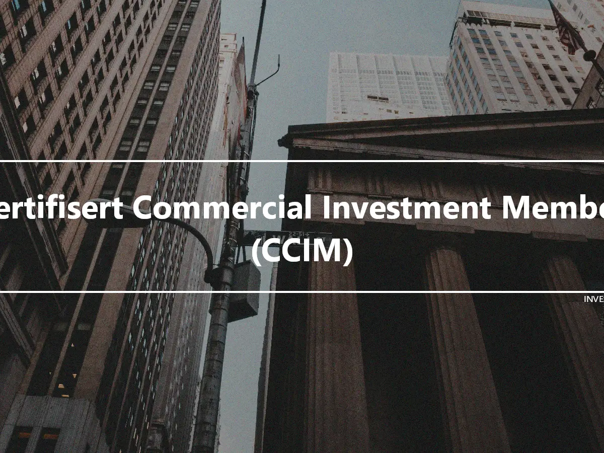 Sertifisert Commercial Investment Member (CCIM)