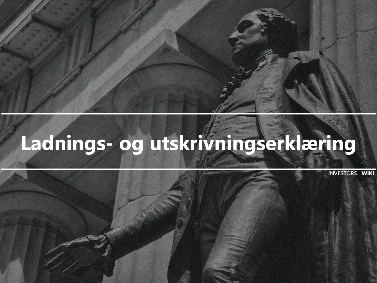 Ladnings- og utskrivningserklæring