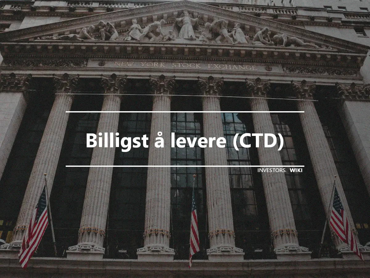 Billigst å levere (CTD)