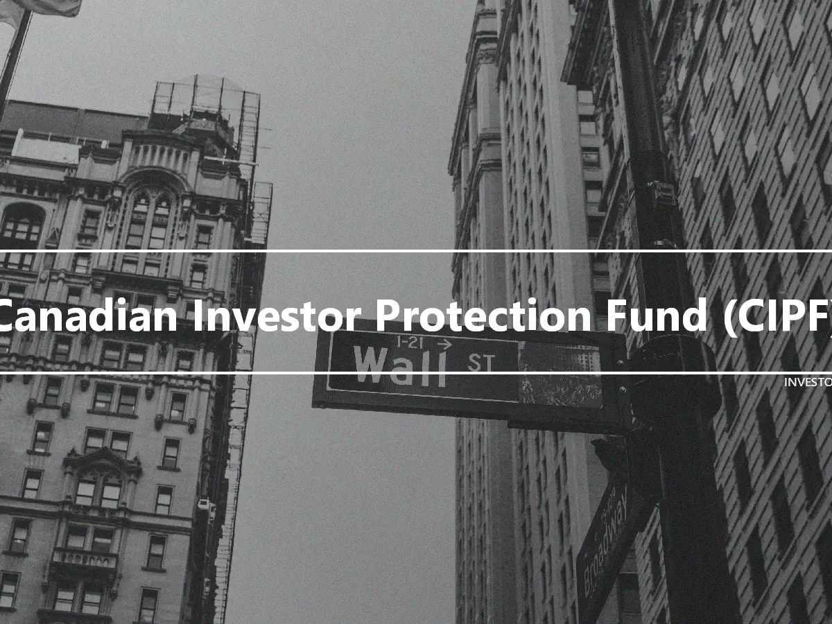 Canadian Investor Protection Fund (CIPF)