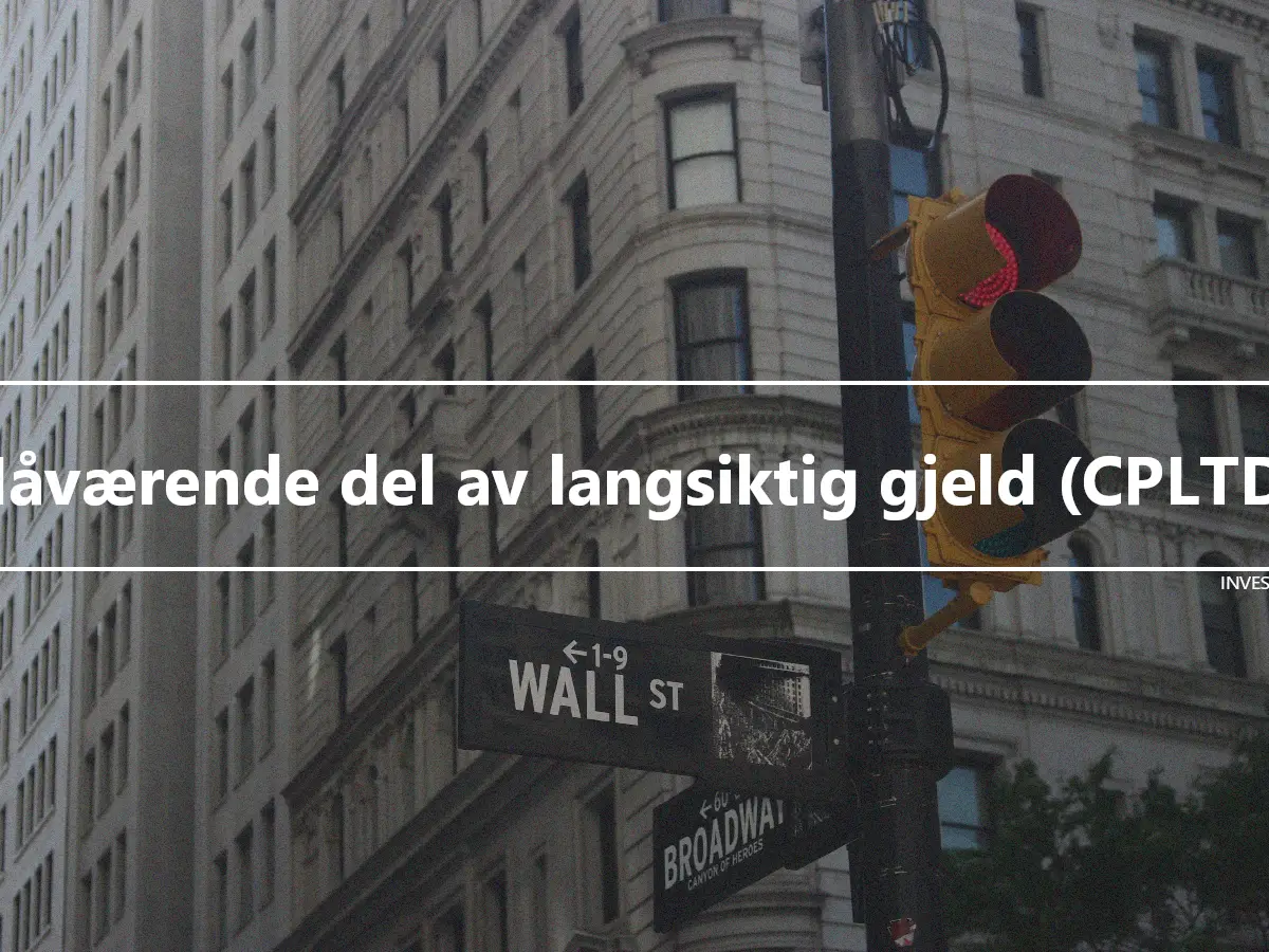 Nåværende del av langsiktig gjeld (CPLTD)