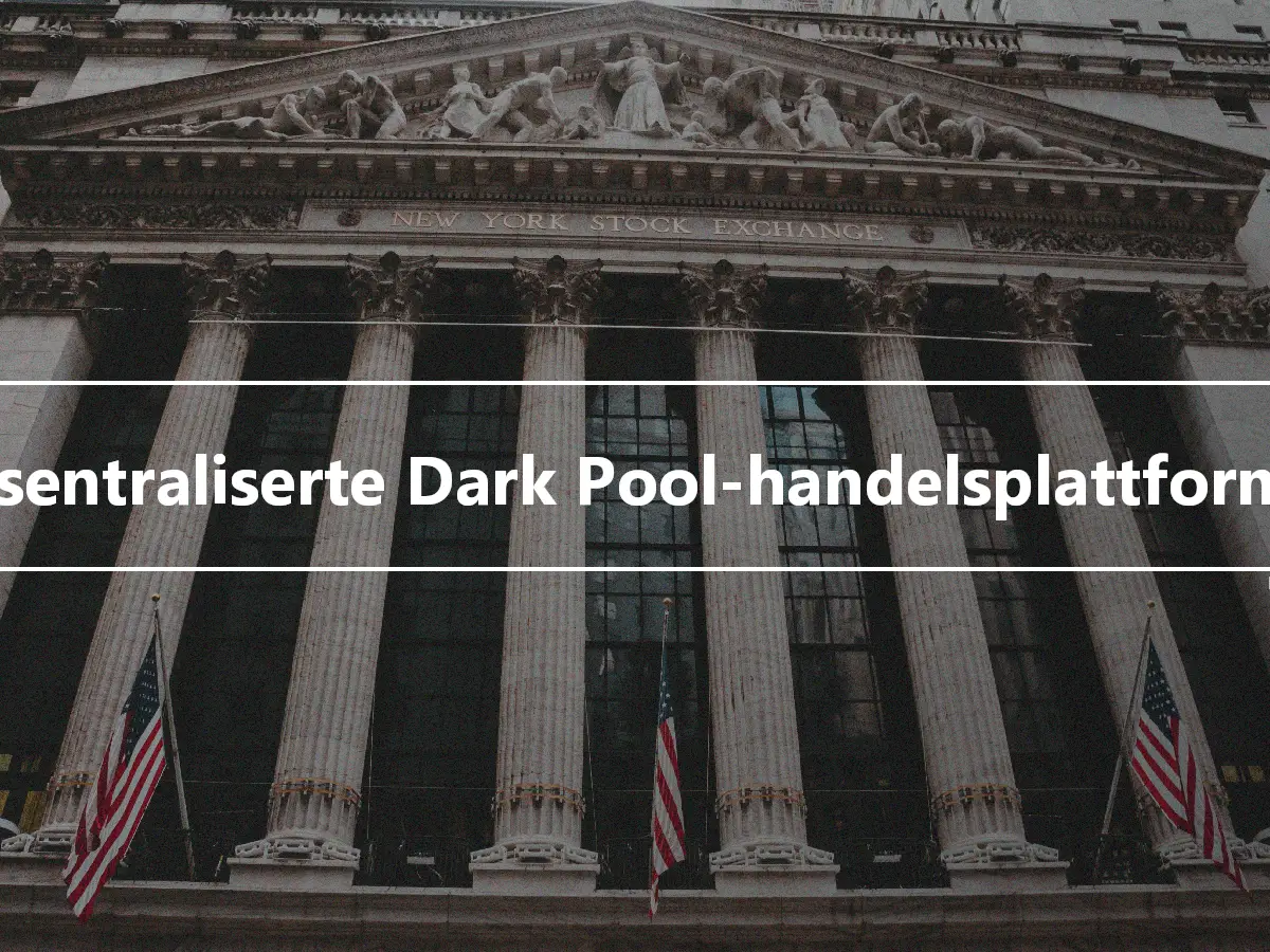 Desentraliserte Dark Pool-handelsplattformer