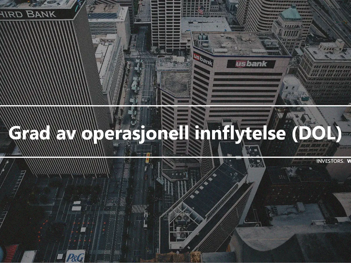 Grad av operasjonell innflytelse (DOL)