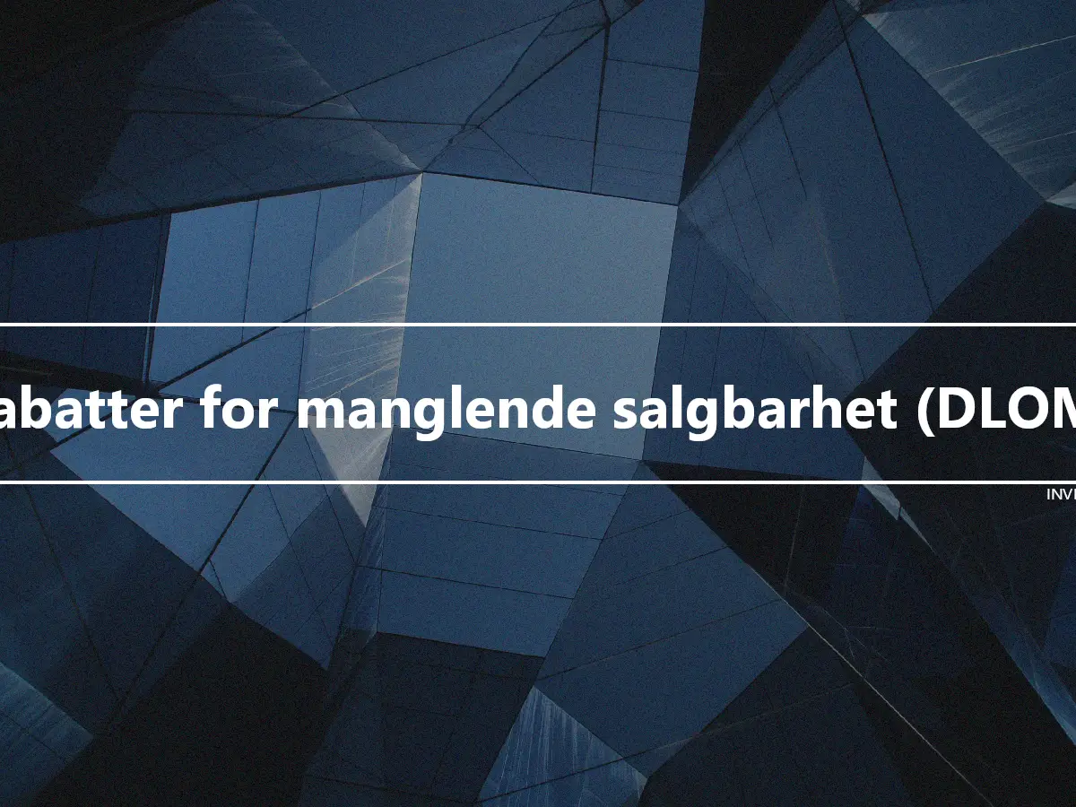 Rabatter for manglende salgbarhet (DLOM)