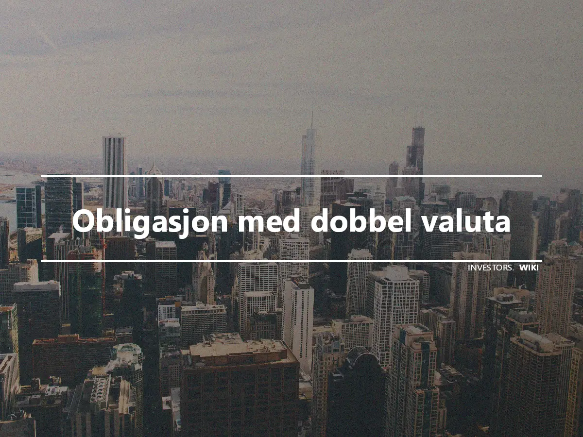 Obligasjon med dobbel valuta