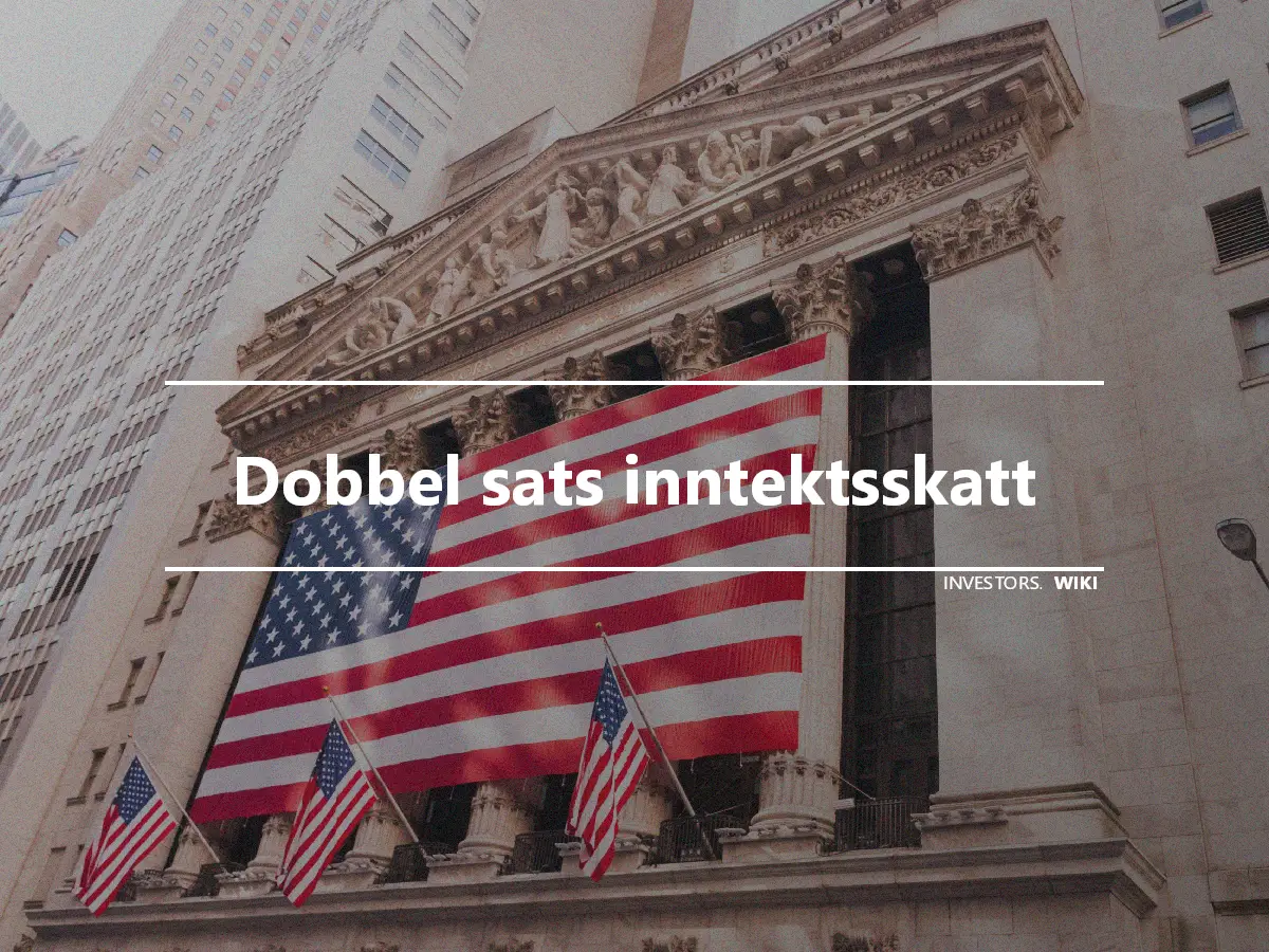 Dobbel sats inntektsskatt