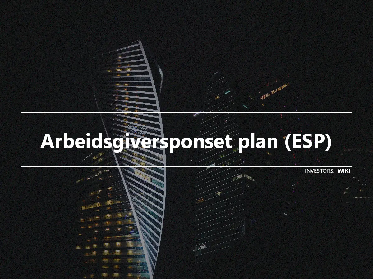 Arbeidsgiversponset plan (ESP)