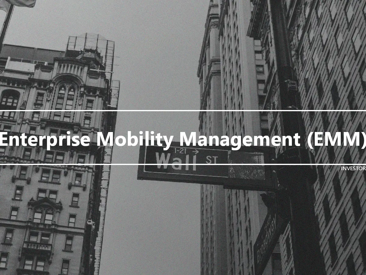 Enterprise Mobility Management (EMM)