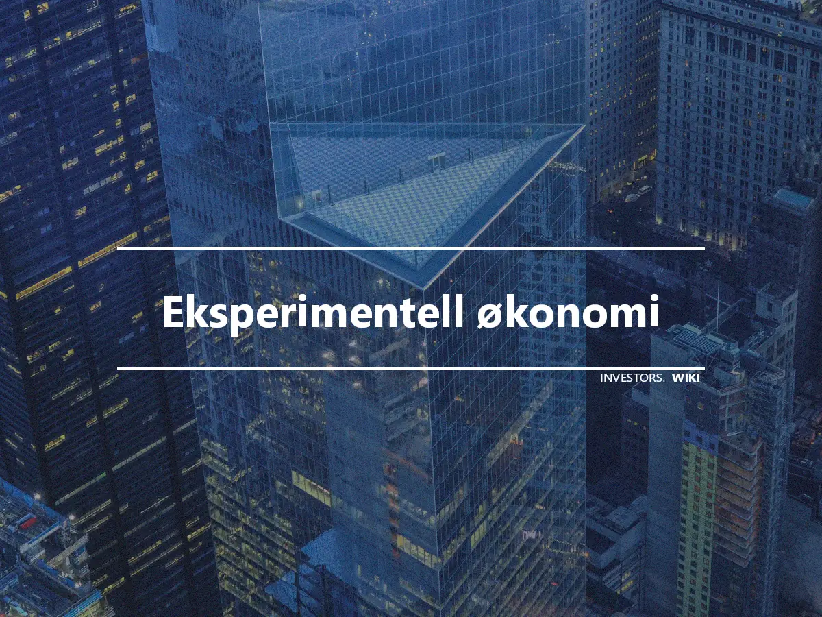 Eksperimentell økonomi