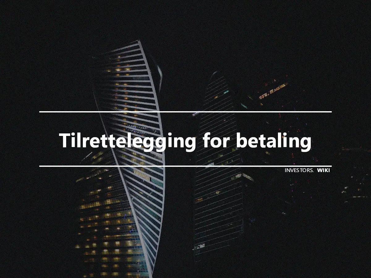 Tilrettelegging for betaling