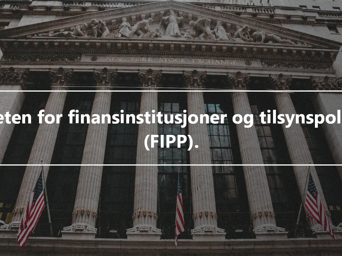 Enheten for finansinstitusjoner og tilsynspolitikk (FIPP).