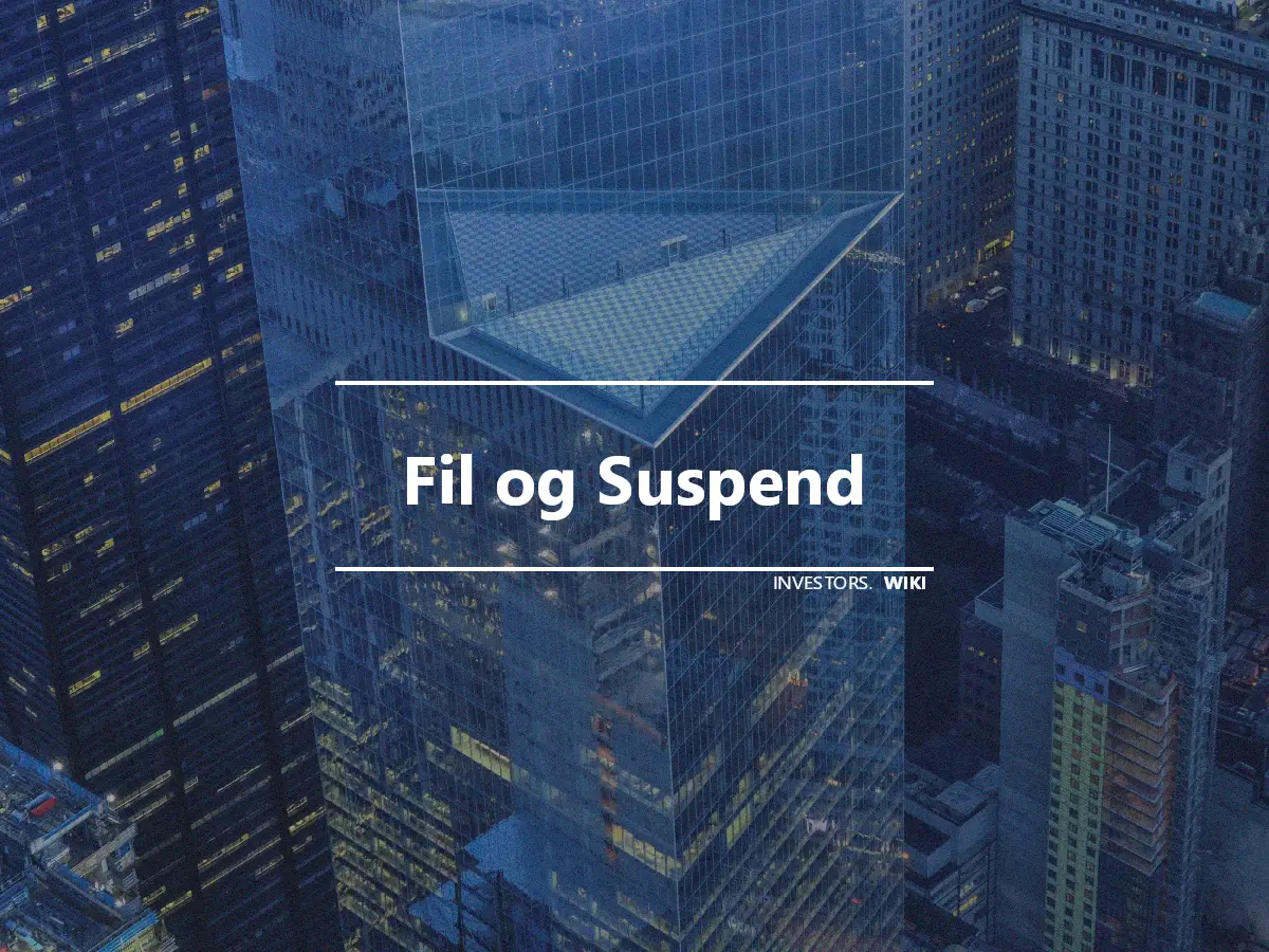 Fil og Suspend