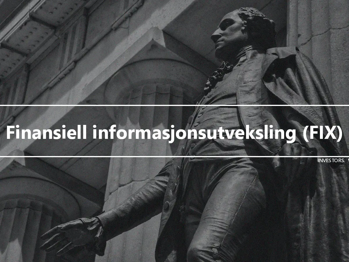 Finansiell informasjonsutveksling (FIX)