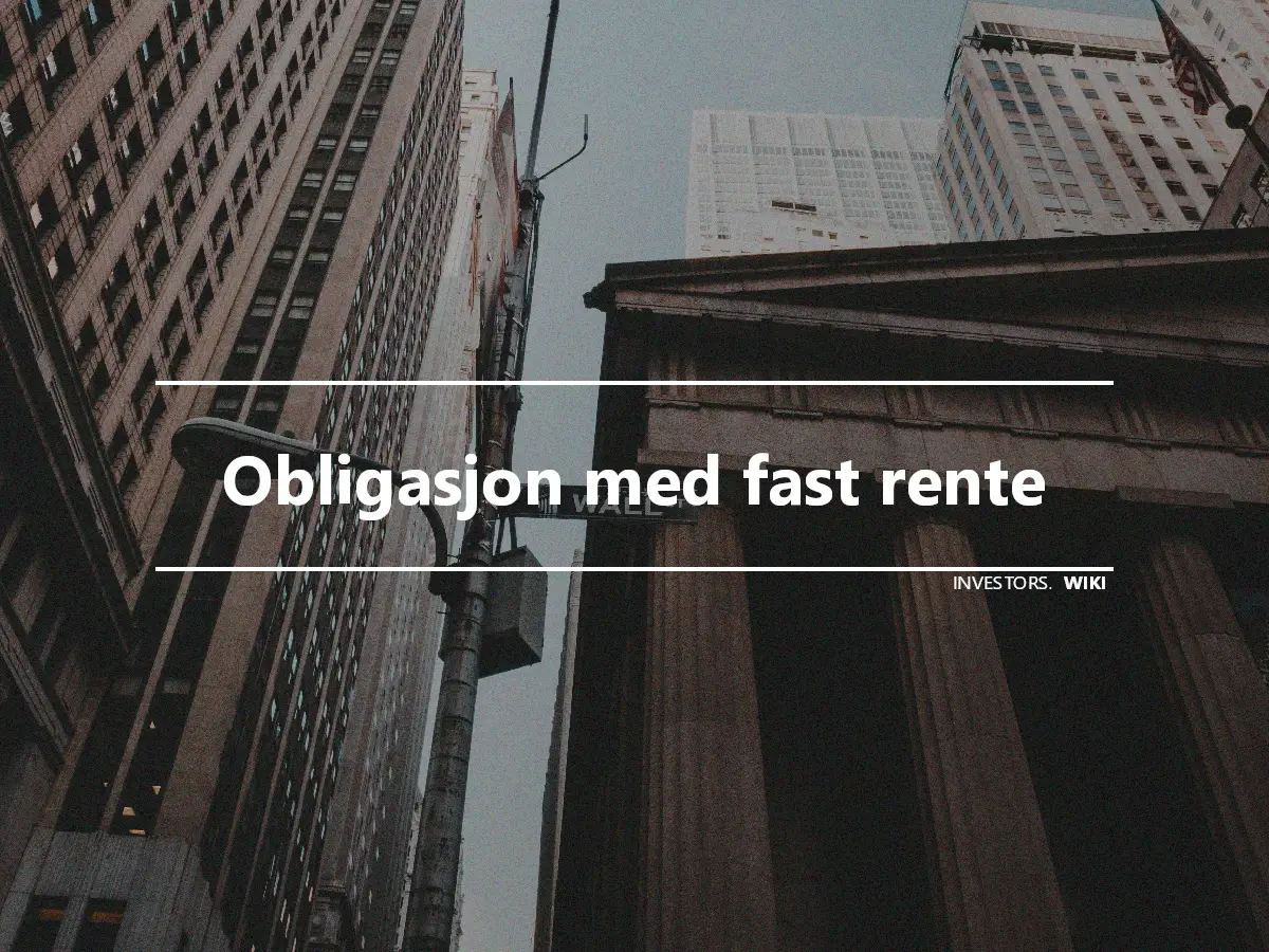 Obligasjon med fast rente