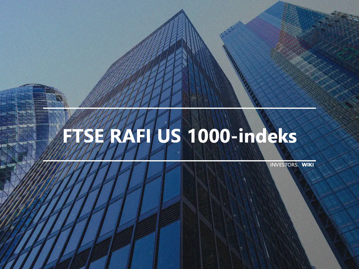 FTSE RAFI US 1000-indeks