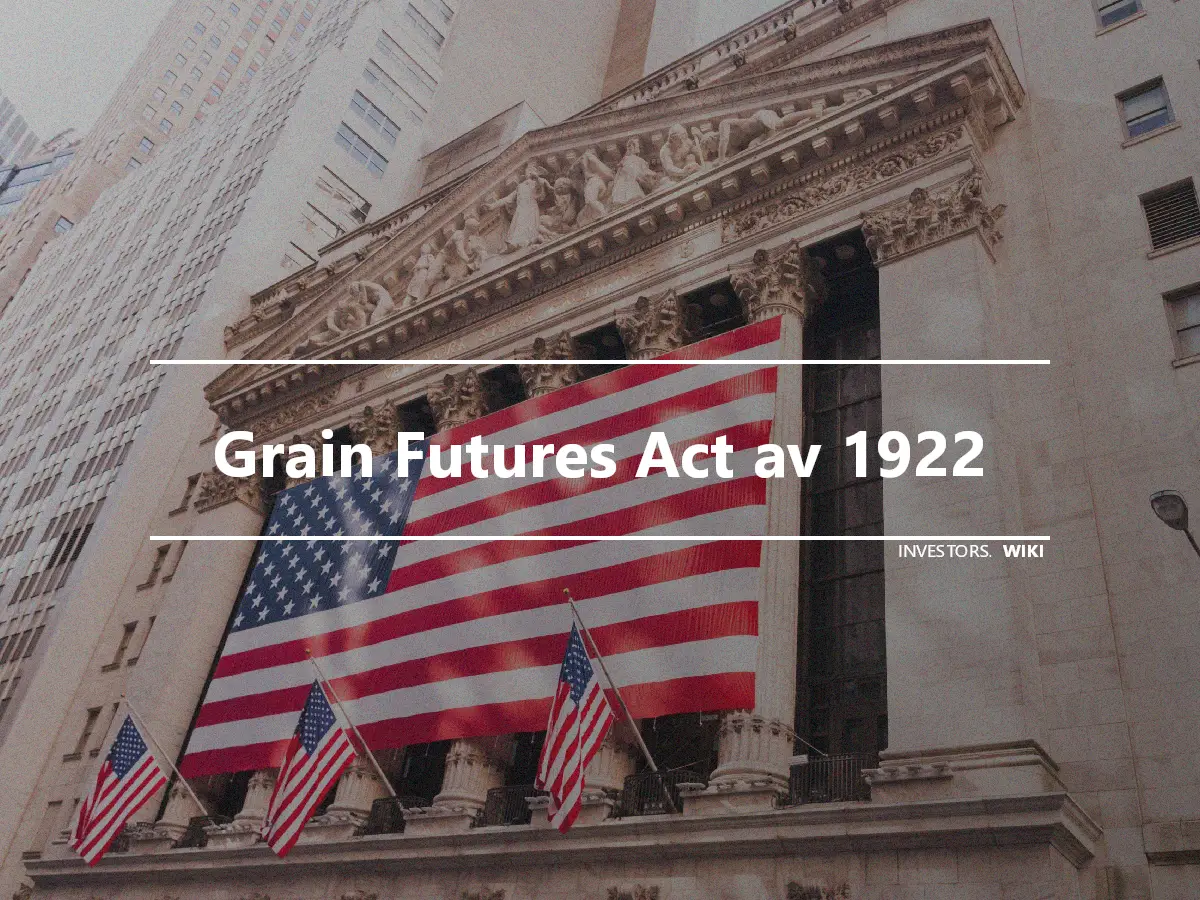 Grain Futures Act av 1922