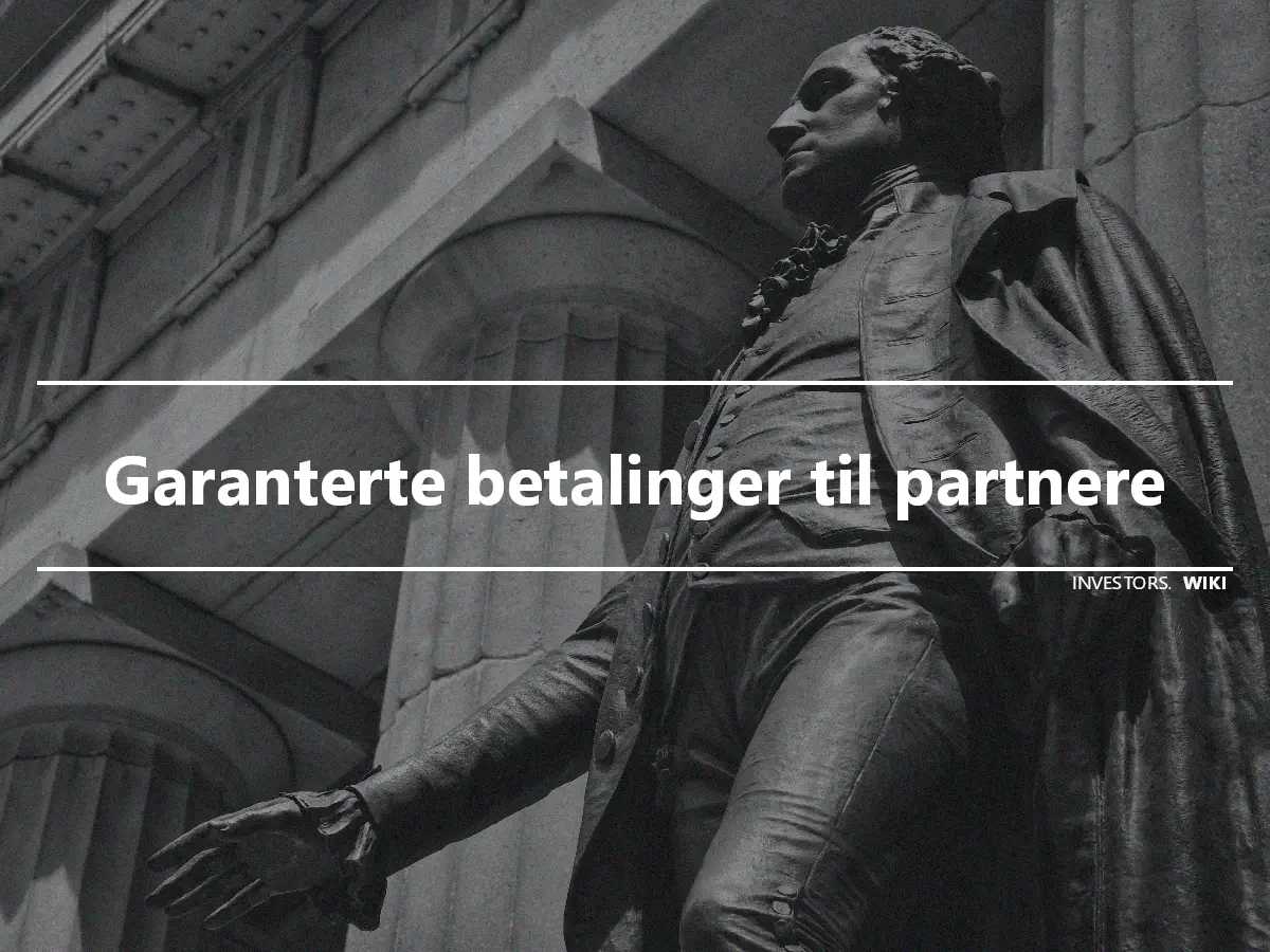 Garanterte betalinger til partnere