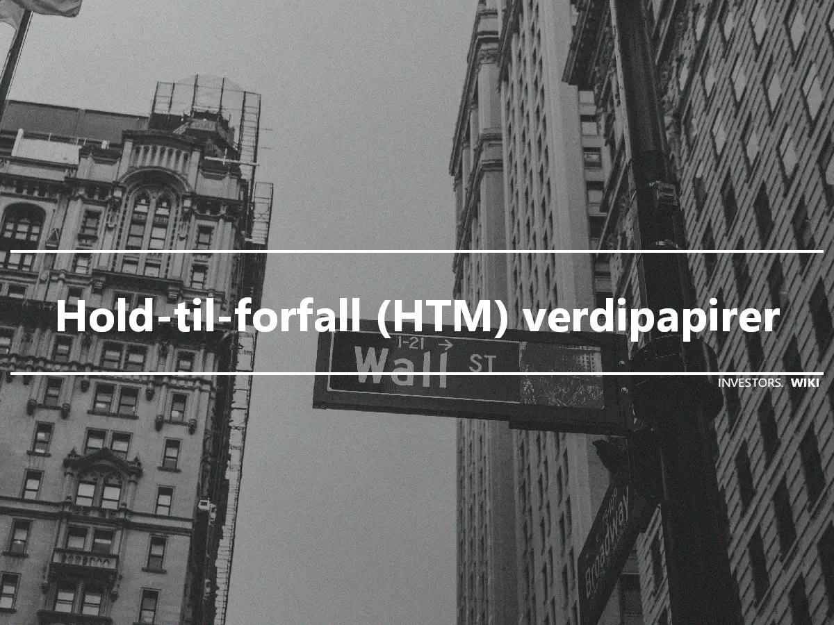 Hold-til-forfall (HTM) verdipapirer