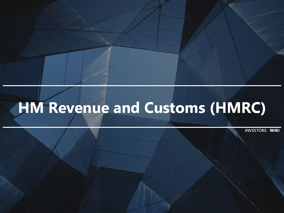 HM Revenue and Customs (HMRC)