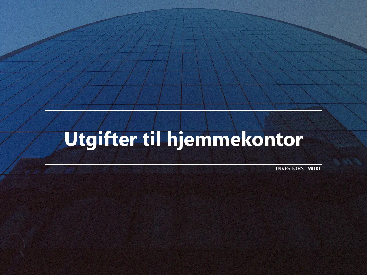 Utgifter til hjemmekontor