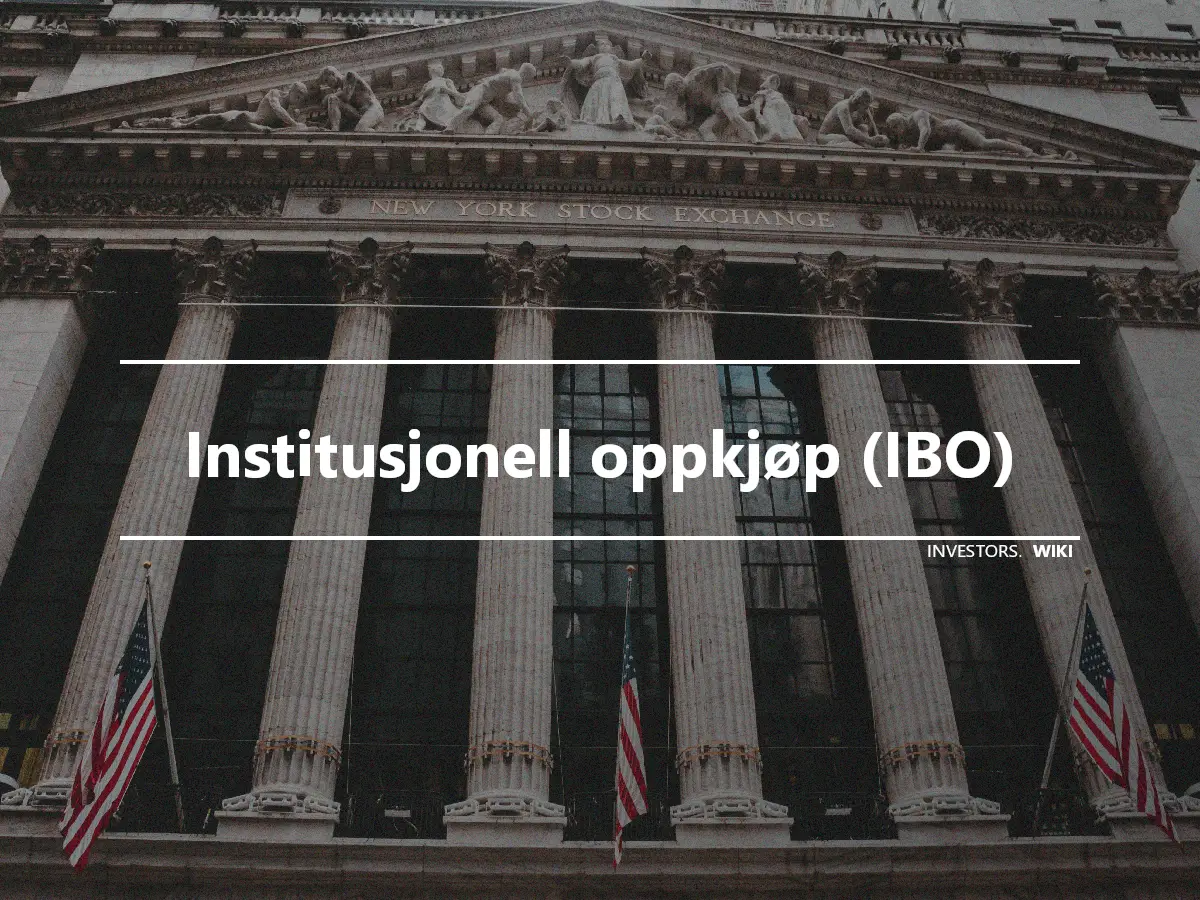 Institusjonell oppkjøp (IBO)