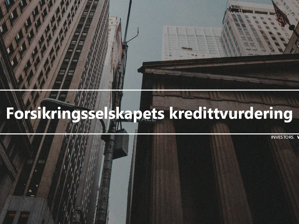 Forsikringsselskapets kredittvurdering