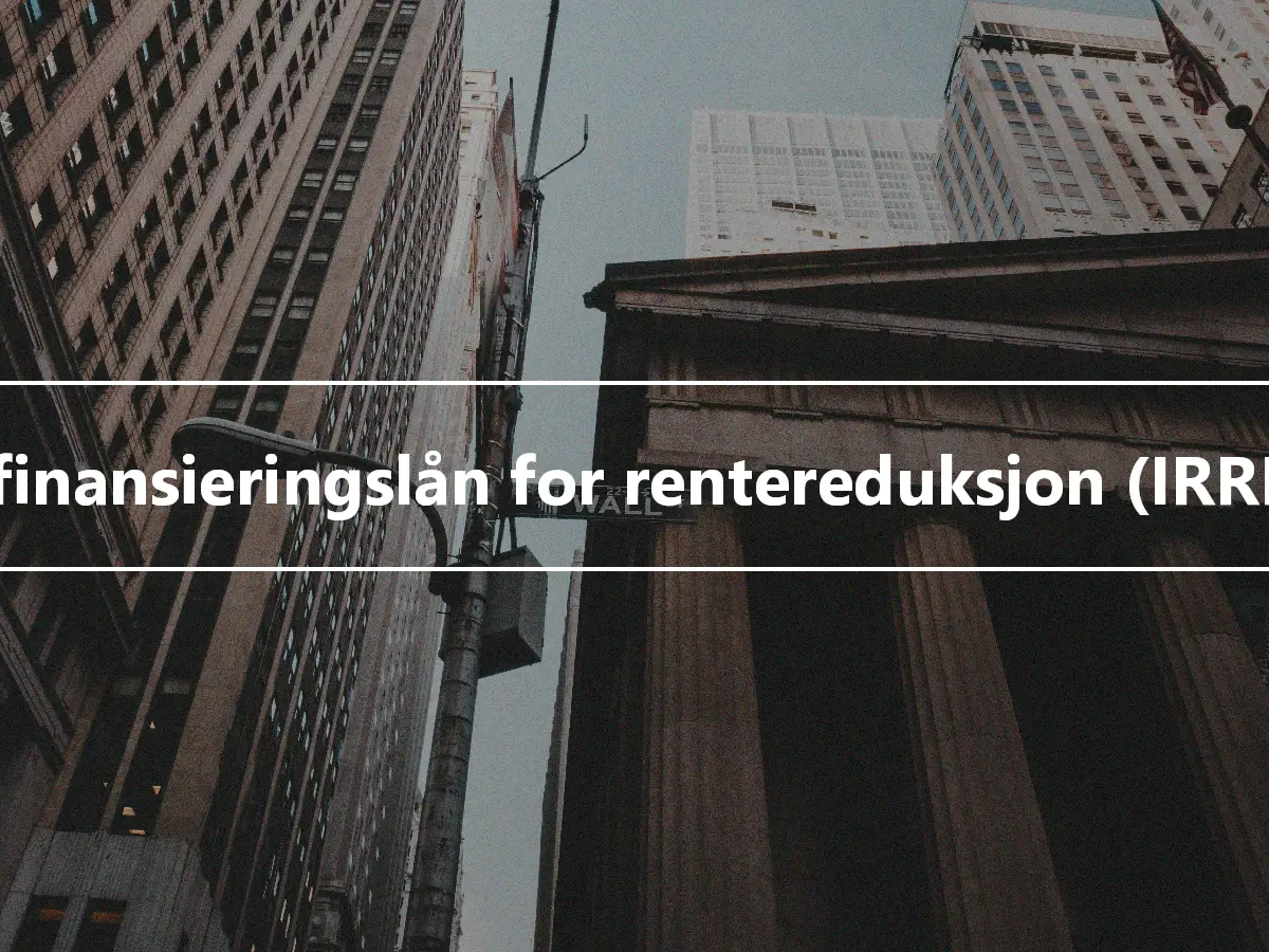 Refinansieringslån for rentereduksjon (IRRRL)