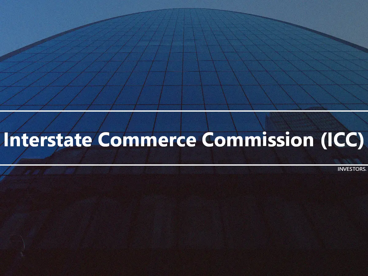 Interstate Commerce Commission (ICC)