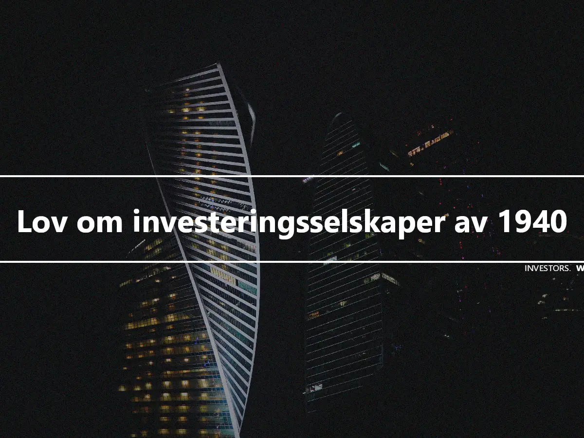 Lov om investeringsselskaper av 1940