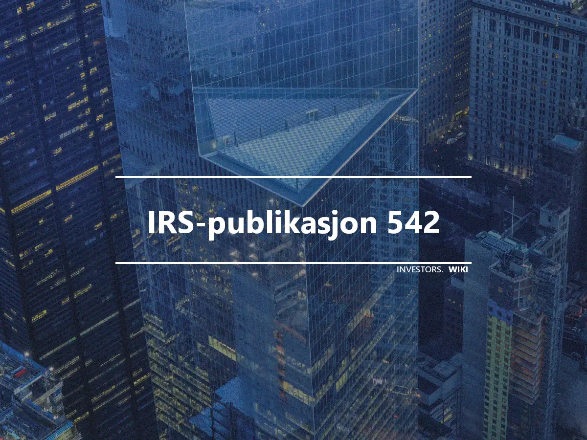 IRS-publikasjon 542
