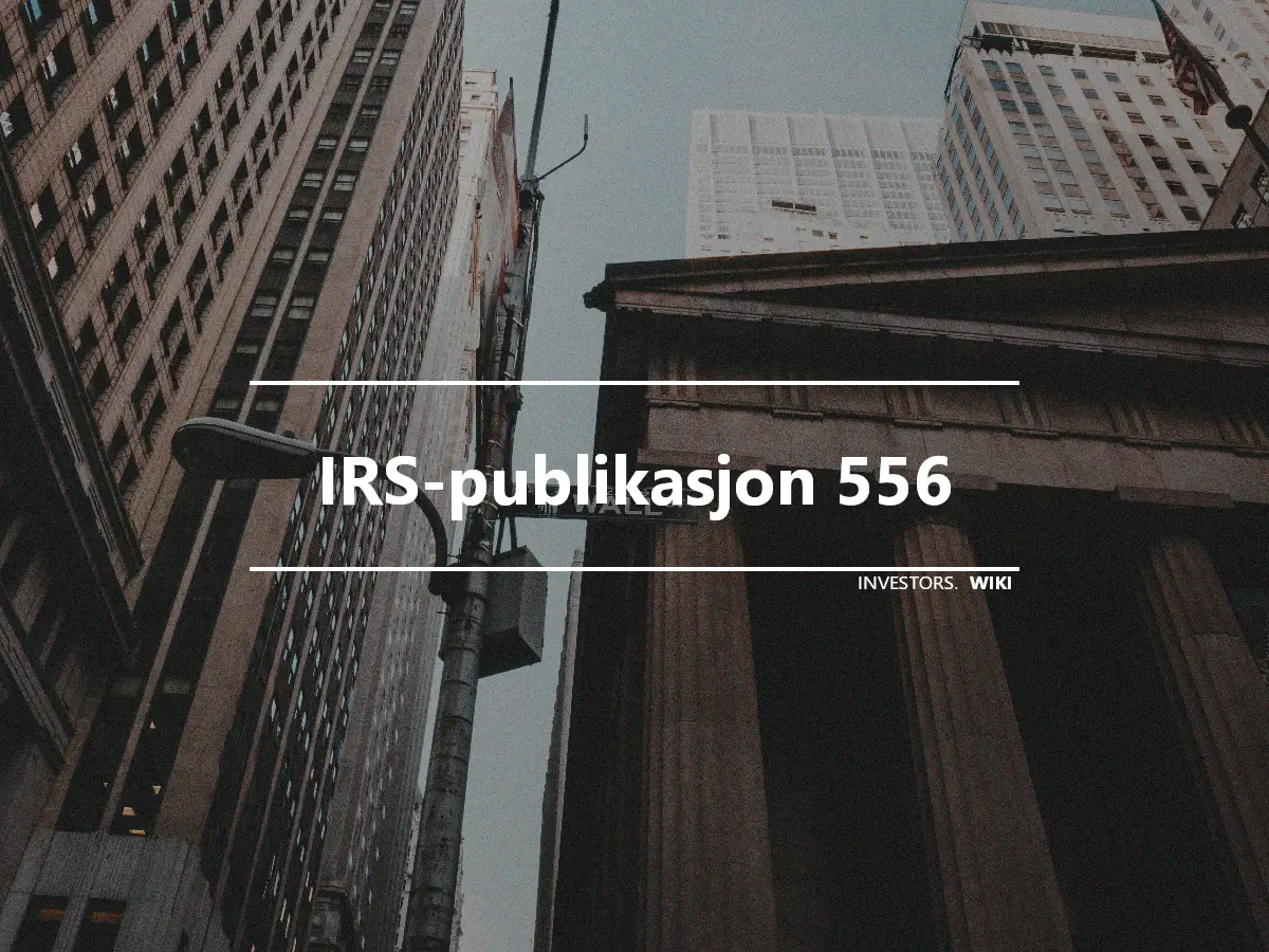 IRS-publikasjon 556