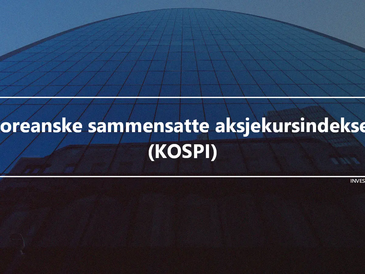 Koreanske sammensatte aksjekursindekser (KOSPI)