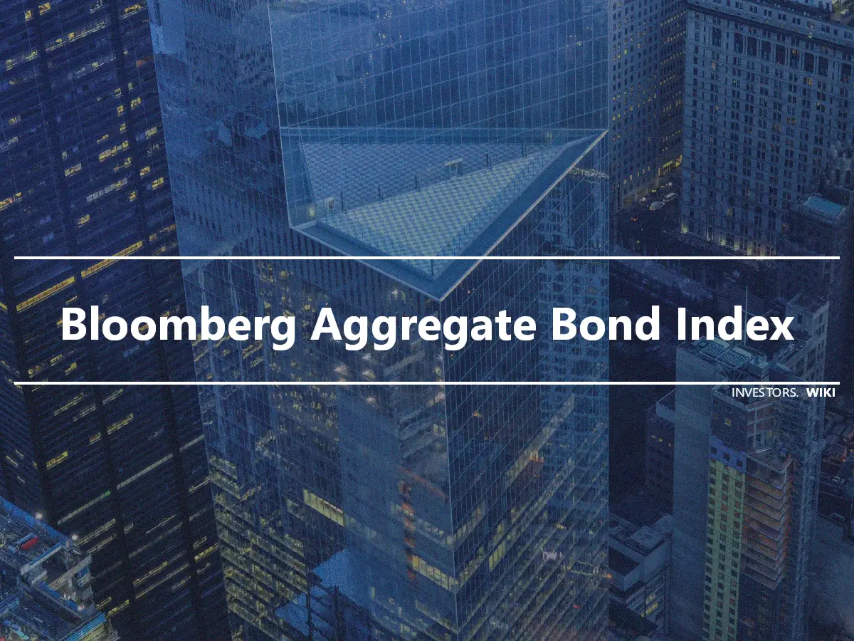 Bloomberg Aggregate Bond Index