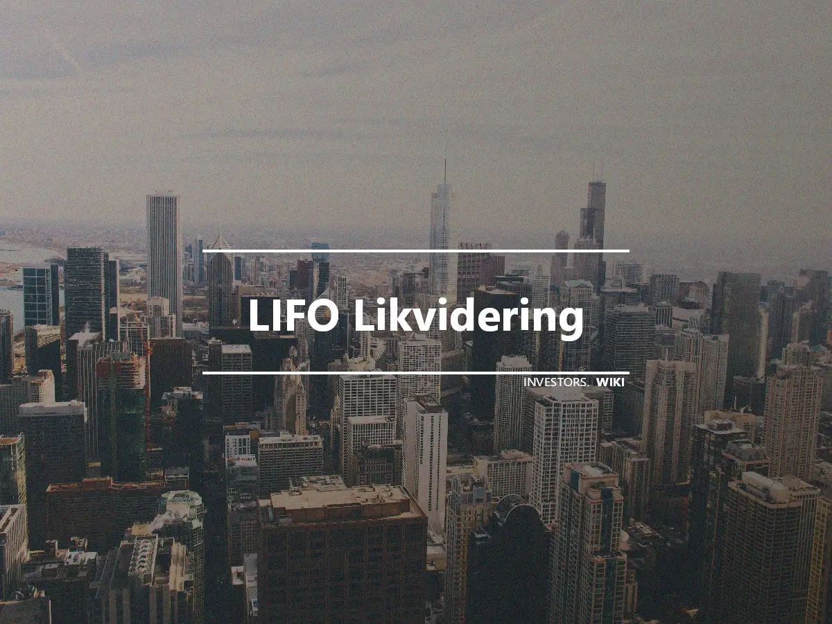 LIFO Likvidering