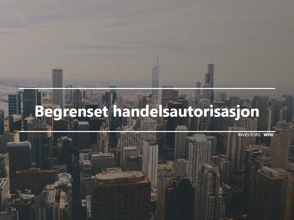 Begrenset handelsautorisasjon