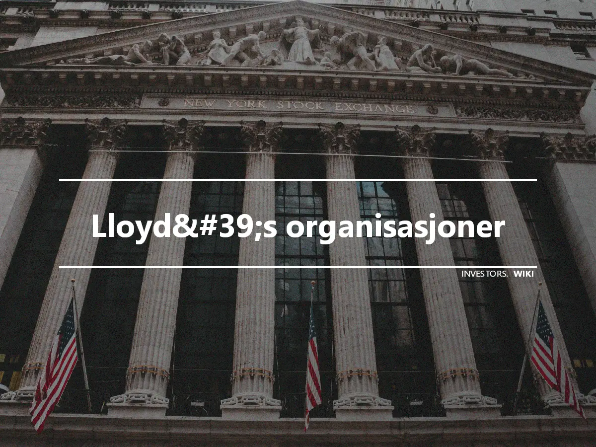 Lloyd&#39;s organisasjoner