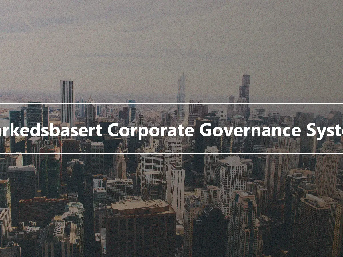 Markedsbasert Corporate Governance System