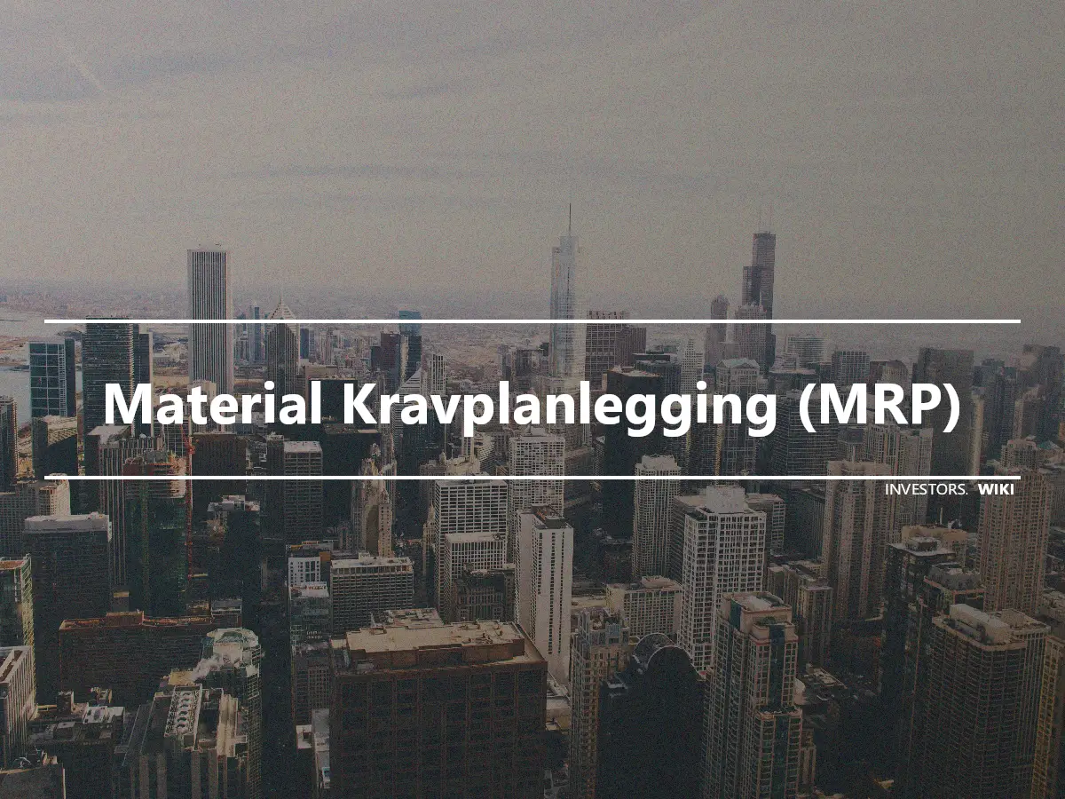 Material Kravplanlegging (MRP)
