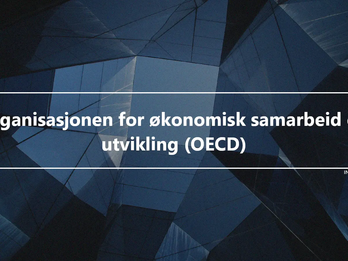 Organisasjonen for økonomisk samarbeid og utvikling (OECD)