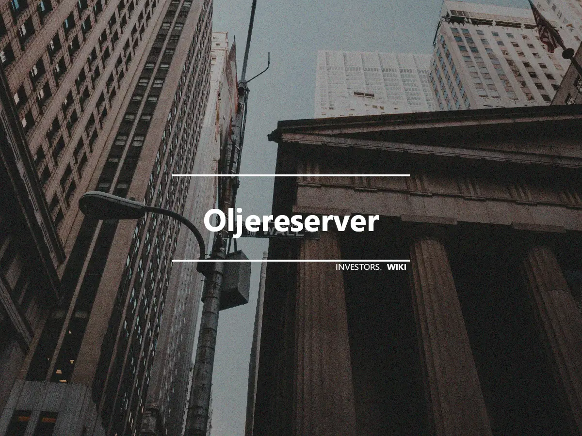 Oljereserver