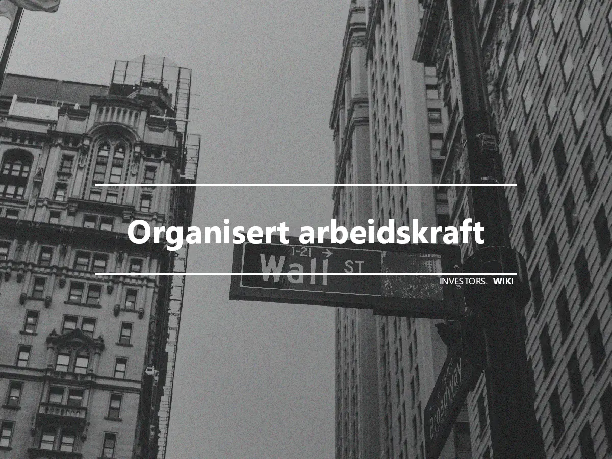 Organisert arbeidskraft