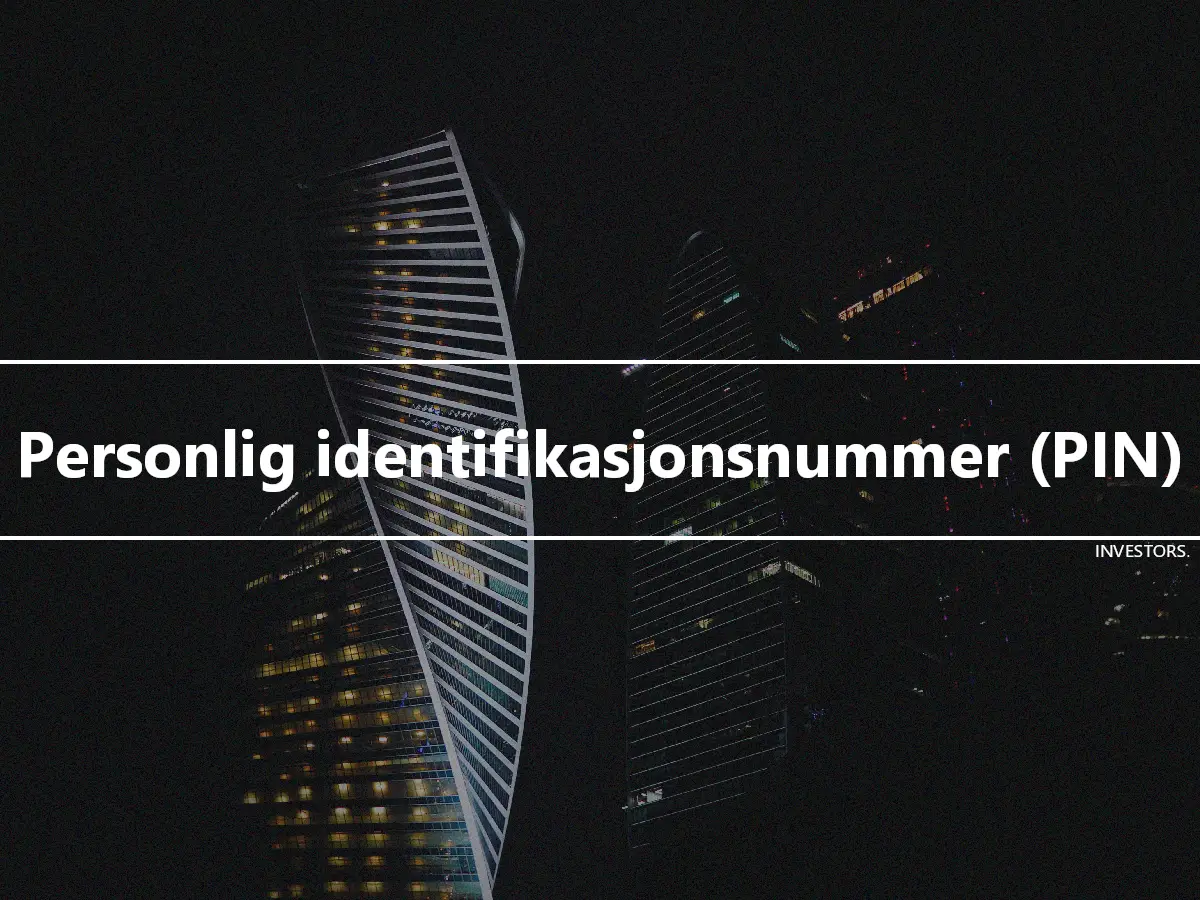 Personlig identifikasjonsnummer (PIN)