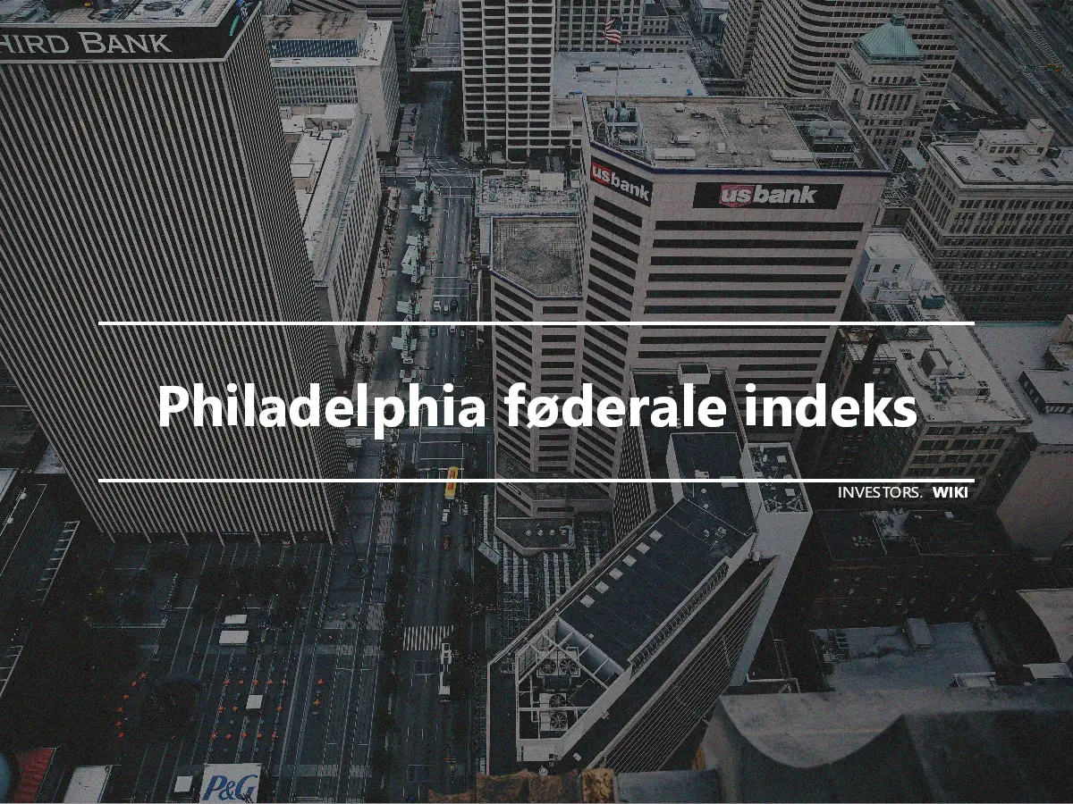Philadelphia føderale indeks