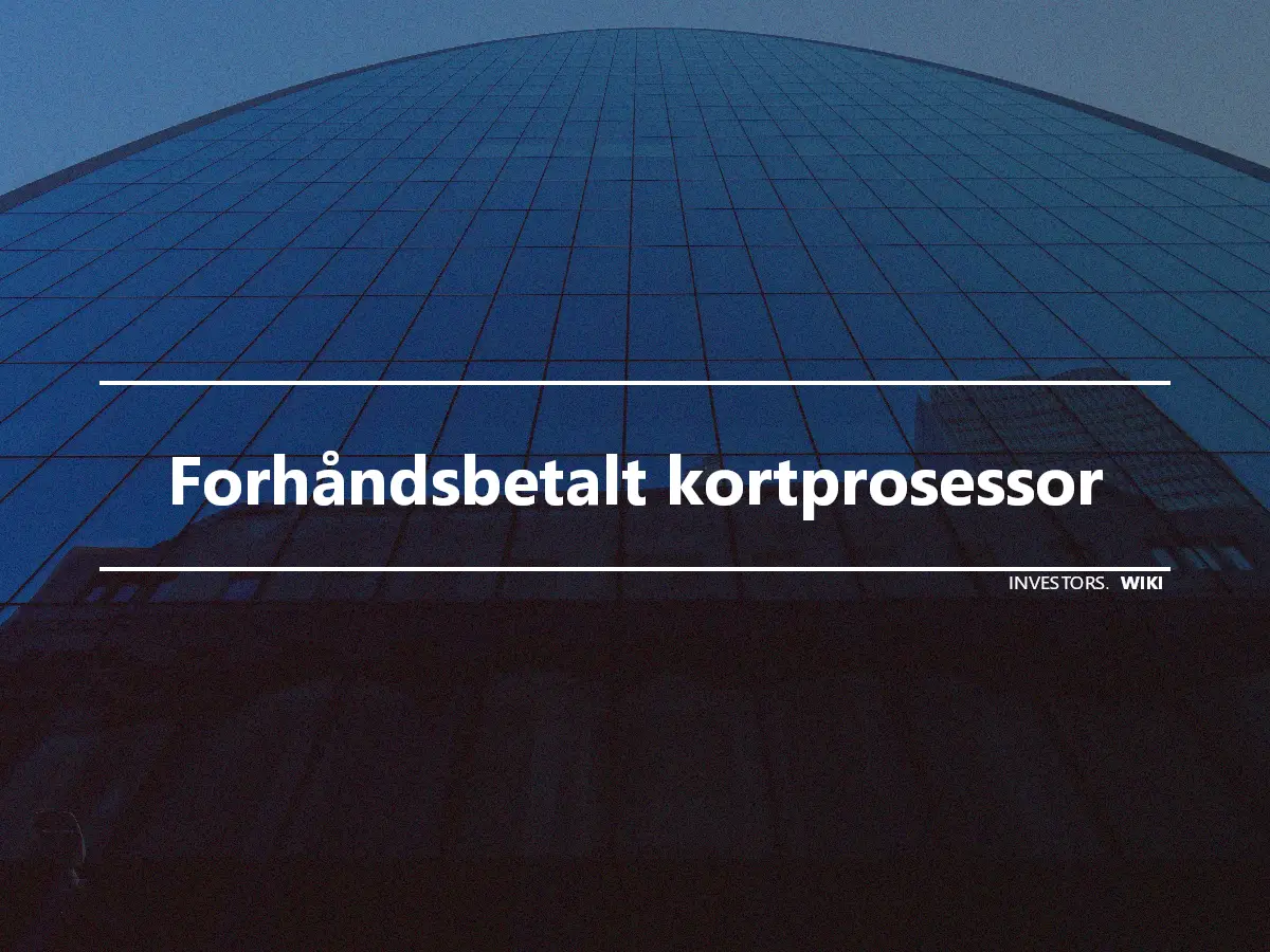 Forhåndsbetalt kortprosessor