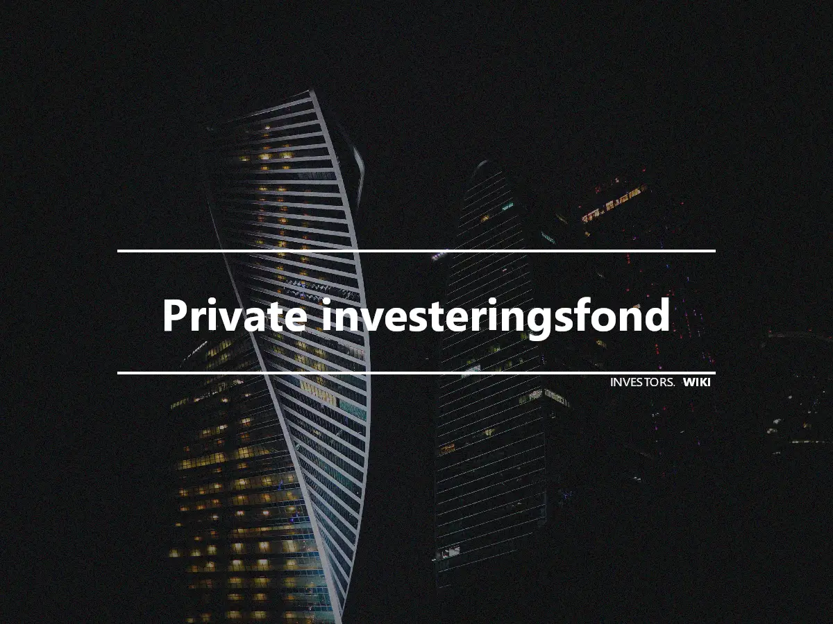 Private investeringsfond