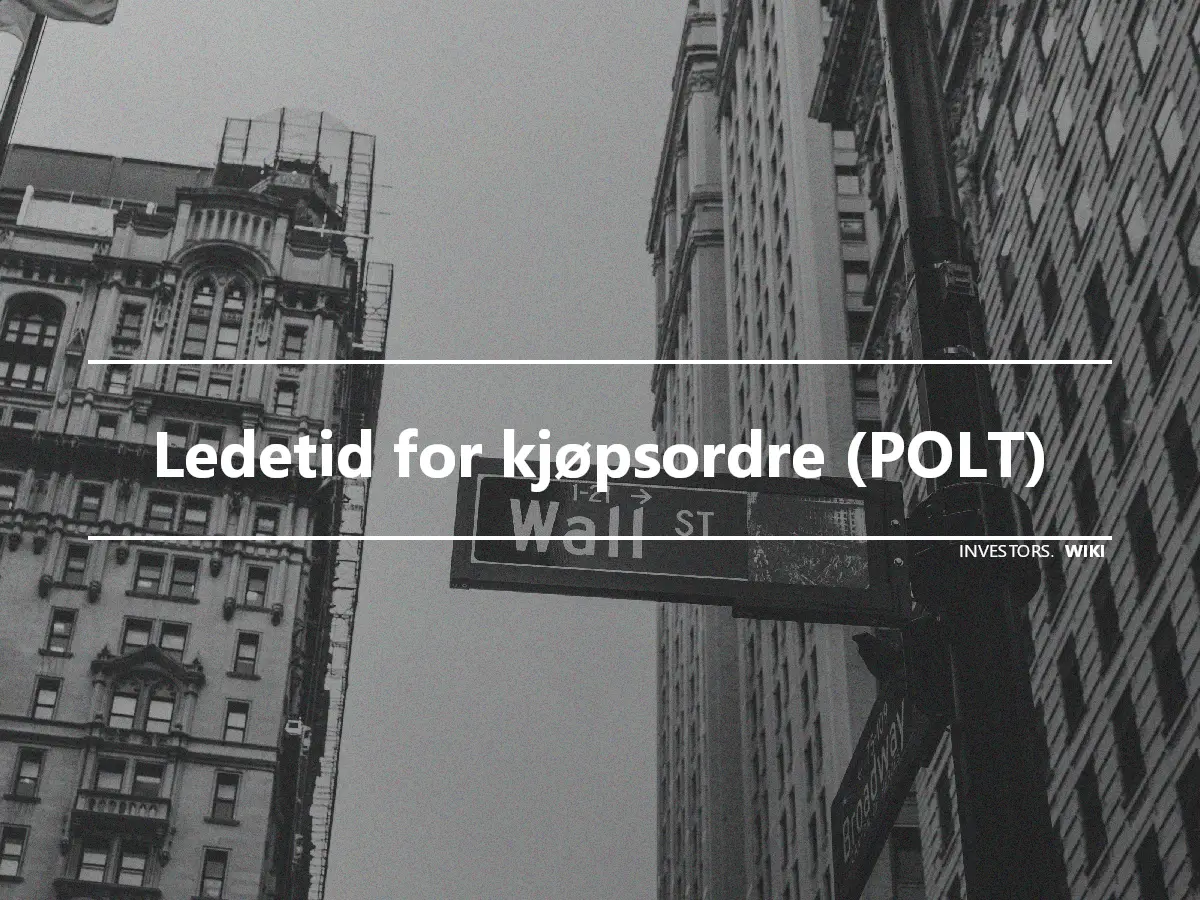 Ledetid for kjøpsordre (POLT)