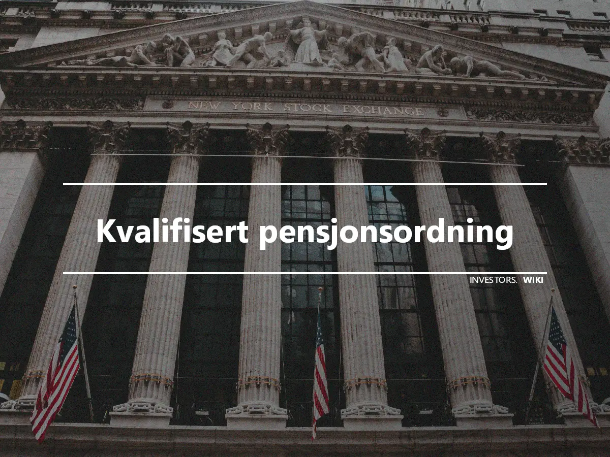 Kvalifisert pensjonsordning